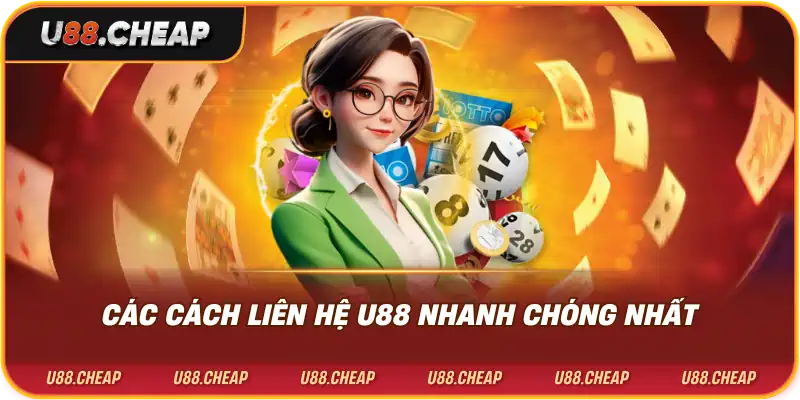 Các cách liên hệ u88 nhanh chóng nhất