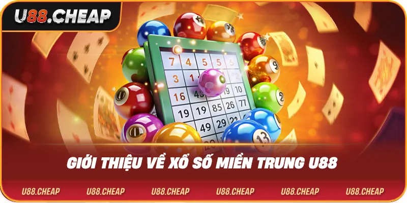 Giới thiệu về xổ số miền trung u88