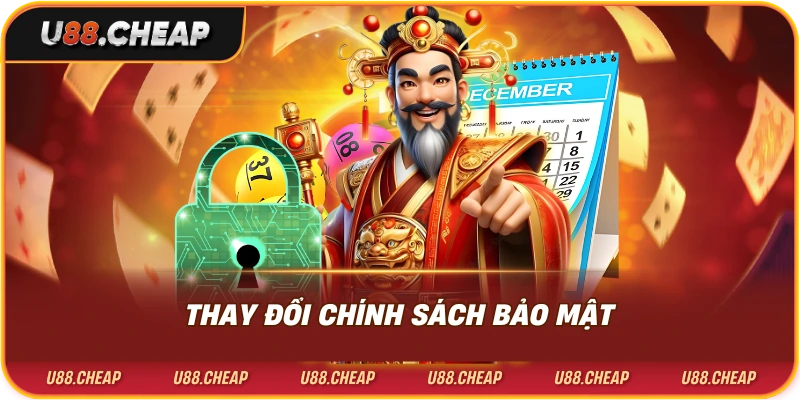 Thay đổi chính sách bảo mật